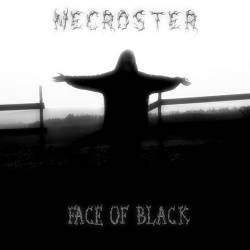 Necroster : Face of Black